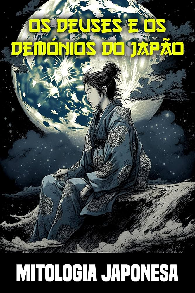 Mitologia japonesa - Os deuses e os demónios do Japão: mergulhar no fascinante mundo da mitologia japonesa