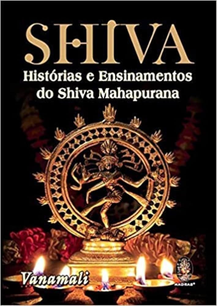 Shiva: Histórias e Ensinamentos do Shiva Mahapurana